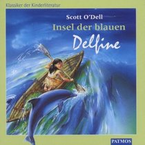 Insel der blauen Delfine. CD. ( Ab 8 J.)