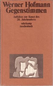 Gegenstimmen: Aufsatze zur Kunst d. 20. Jh (Suhrkamp Taschenbuch ; 554) (German Edition)