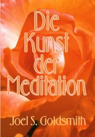 Die Kunst der Meditation.