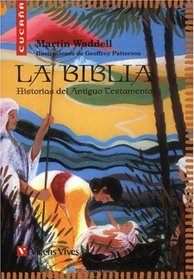 La Biblia: Historias del Antiguo Testamento (Spanish Edition)
