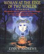 Woman at the Edge of Two Worlds Workbook: Menopause and the Feminine Rites of Passage : Exercises, Meditations, and Ceremonies for Transformation an