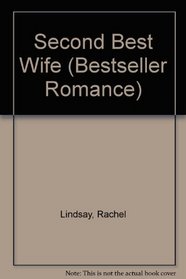 Second Best Wife (Bestseller Romance)