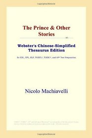 The Prince & Other Stories (Webster's Chinese-Simplified Thesaurus Edition)