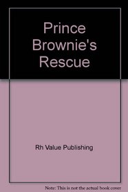 Prince Brownie's Rescue (Prince Brownie)