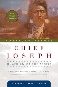 Chief Joseph: Guardian of the People (American Heroes)