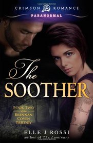 The Soother: Book Two of the Brennan Coven Trilogy