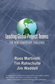Leading Global Project Teams: The New Leadership Challenge