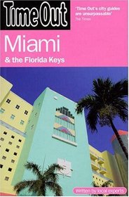 Time Out Miami and the Florida Keys (Time Out Guides)