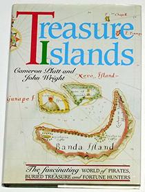 Treasure Islands: The Fascinating World of Pirates' Buried Treasure and Fortune Hunters