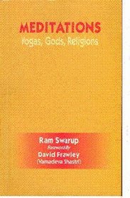 Meditations: Yogas, Gods, Religions