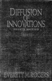 DIFFUSION OF INNOVATIONS, 4TH ED.