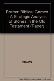 Biblical Games: A Strategic Analysis of Stories in the Old Testament
