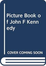 Picture Book of John F Kennedy