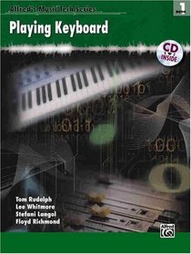 Alfred's Music Tech Series Playing Keyboard Book 1 (Book & CD) (Alfred's Musictech Series)
