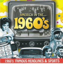 1960's; Famous Headlines & Sports [Audio CD] (America in the 1960's)
