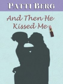 And Then He Kissed Me (Large Print)