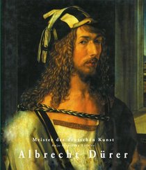 Albrecht Durer: 1471-1528 (Masters of German Art)