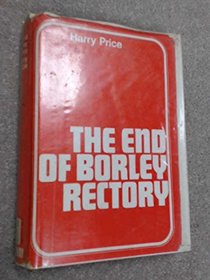 End of Borley Rectory (New Portway Reprints)