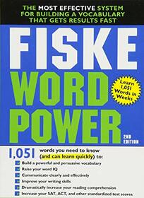 Fiske WordPower: The Most Effective System for Building a Vocabulary That Gets Results Fast
