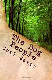 The Dog People (Colter Saga, Bk 4)