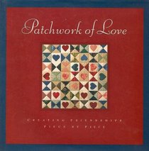 Patchwork of Love: Creating Friendships Piece by Piece