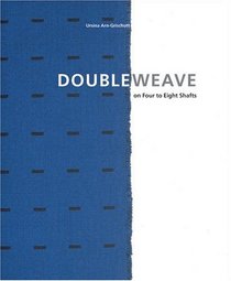 Doubleweave : On Four to Eight Shafts