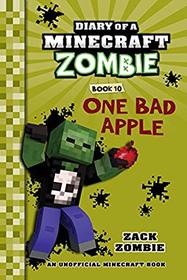 Diary of a Minecraft Zombie Book 10: One Bad Apple