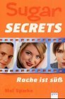 Sugar Secrets, Bd.1, Rache ist s