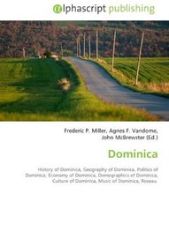 Dominica: History of Dominica, Geography of Dominica, Politics of Dominica, Economy of Dominica, Demographics of Dominica, Culture of Dominica, Music of Dominica, Roseau
