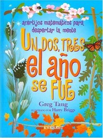 Un Dos Tres El Ano Se Fue/ One Two Three the Year Is Out (Coleccion Rascacielos) (Spanish Edition)