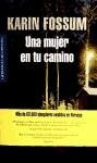 Una Mujer En Tu Camino/ A Women in your Path (Spanish Edition)