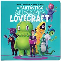 O Fantastico Alfabeto Lovecraft (Em Portugues do Brasil)