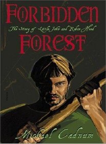 Forbidden Forest: the story of Little John and Robin Hood