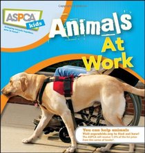 Animals at Work (ASPCA Kids)