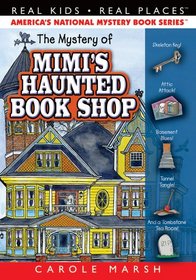The Mystery of Mimi's Haunted Book Shop (Real Kids! Real Places!)