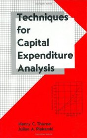 Techniques for Capital Expenditure Analysis (Cost Engineering)