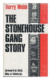 The Stonehouse Gang story