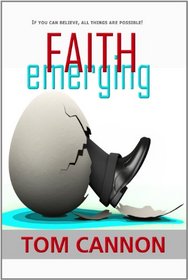 FAITH Emerging: If you can believe, all things are possible! (Healing Hearts)