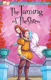 The Taming of the Shrew (Twenty Shakespeare Children's Stories: The Complete Collection)