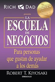 La escuela de negocios: Para personas que gustan de ayudar a los dems / The Bus iness School for People Who Like Helping People (Spanish Edition)