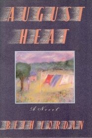 August Heat: A Novel