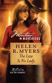 The Law Is No Lady (Montana Mavericks)