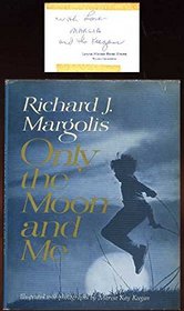 Only the Moon and Me