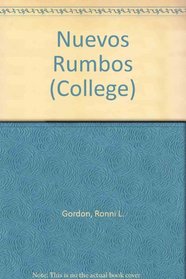 Nuevos Rumbos: A Short Course for Elementary Spanish