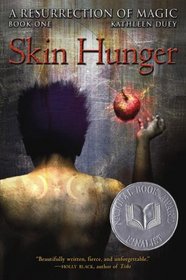 Skin Hunger (Resurrection of Magic, Bk 1)