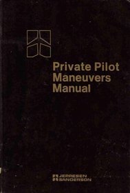 Private Pilot Maneuvers Manual