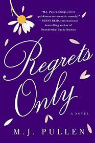 Regrets Only: A Novel