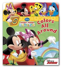 Mickey Mouse Clubhouse Colors All Around (Flap 'n Tab)