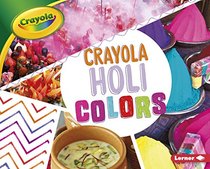 Crayola  Holi Colors (Crayola  Holiday Colors)