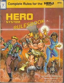 Hero System Rulesbook (Universal Role Playing, Stock No. 500)